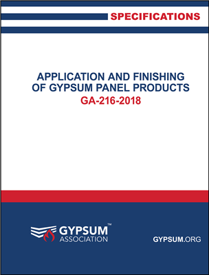 Application and Finishing of Gypsum Panel Products, 2018 Edition - GA-216-2018